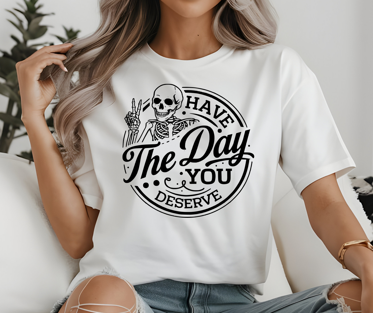 The day you deserve!